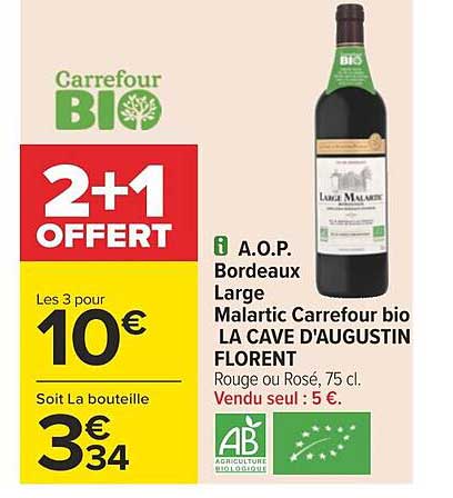 a.o.p. bordeaux large malartic carrefour bio la cave d'augustin florent