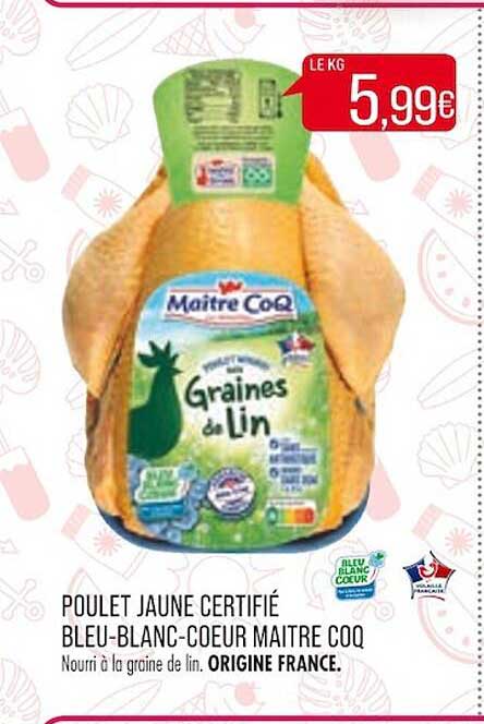 poulet jaune certifié bleu-blanc-cœur maître coq