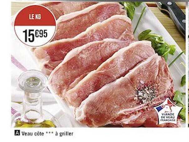 Veau Côte***à Griller