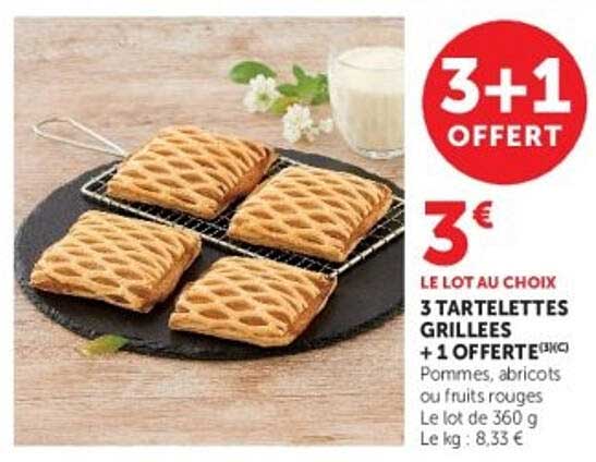 3 TARTELETTES GRILLEES