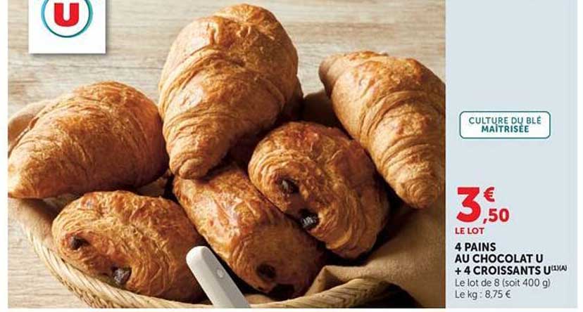 4 PAINS AU CHOCOLAT U +4 CROISSANTS U