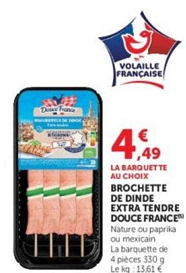 Douce France Brochette de dinde extra tendre
