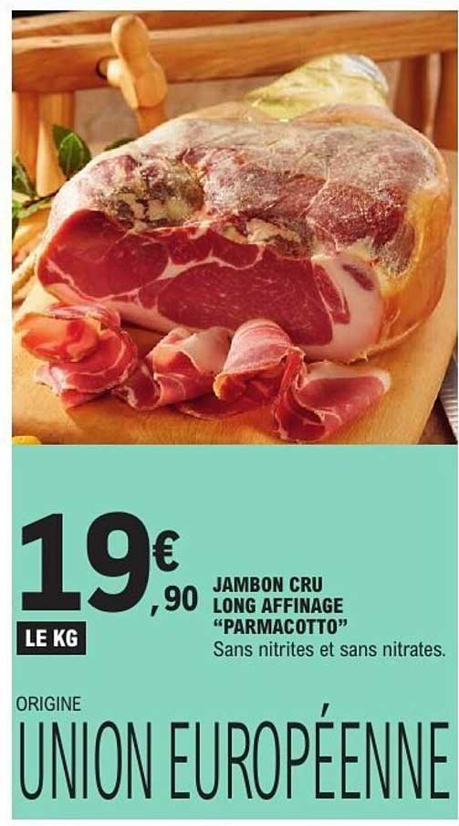 JAMBON CRU LONG AFFINAGE “PARMACOTTO”