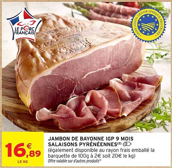 JAMBON DE BAYONNE IGP 9 MOIS SAISONS PYRÉNÉENNES