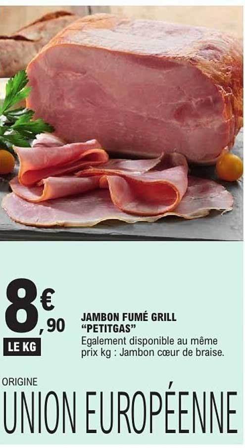 JAMBON FUMÉ GRILL “PETITGAS”