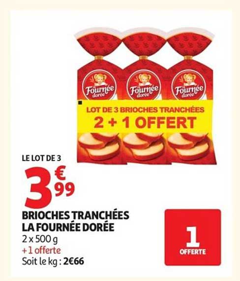 La Fournée Dorée Brioches tranchées