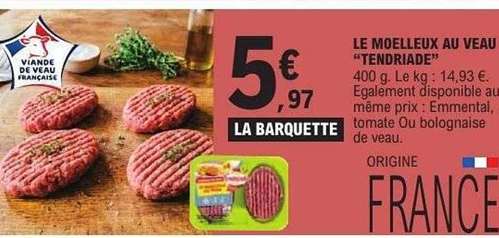 LE MOELLEUX AU VEAU "TENDRADIJ