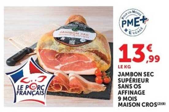 Maison Cros JAMBON SEC SUPÉRIEUR SANS OS AFFINAGE 9 MOIS