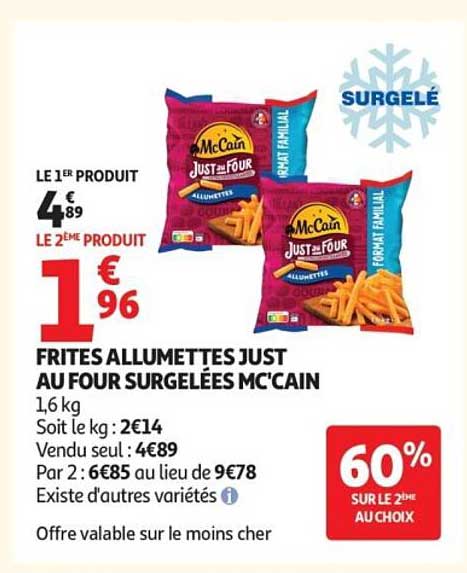 McCain Just au Four Frites allumettes surgelées