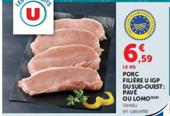 PORC FILIÈRE U IGP DUSUD-OUEST PAVÉ OU LOMO