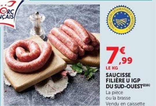 SAUCISSE FILIERE U IGP DU SUD-OUEST