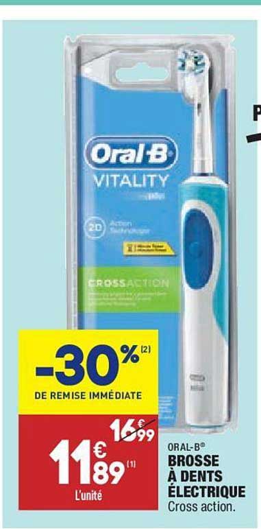 brosse à dents électrique oral b -30% de remise immédiate