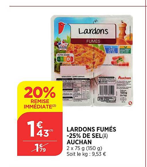 lardons fumés moins 25 de sel auchan 20% de remise immédiate