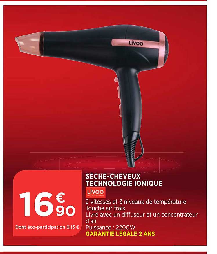 sèche cheveux technologie ionique livoo
