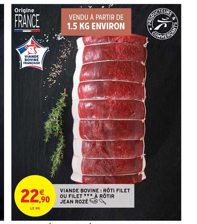 viande bovine : rôti filet ou filet à rôtir jean rozé