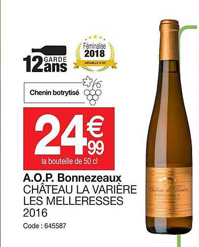 a.o.p.  bonnezeaux xhâteau la varière les melleresses 2016