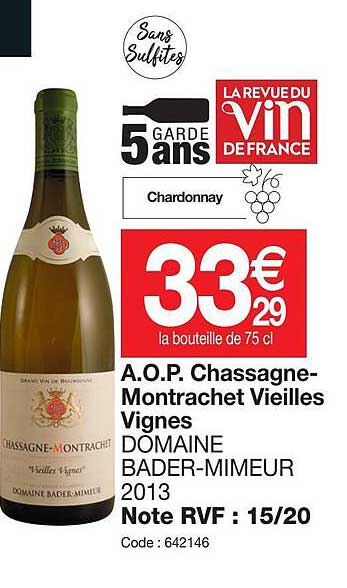 a.o.p.  chassagne montrachet vieilles vignes domaine bader-mimeur 2013