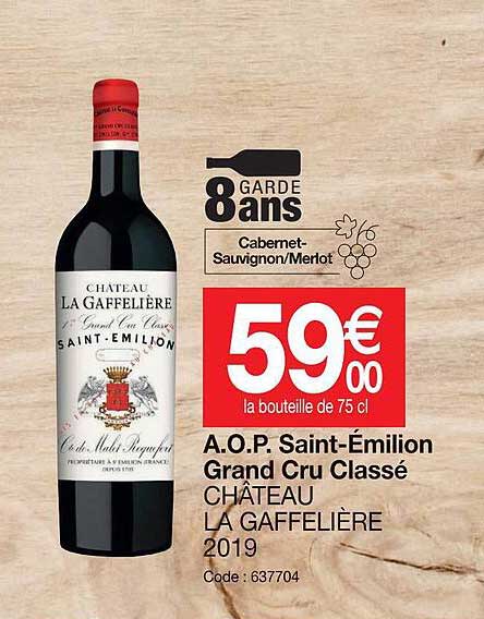 a.o.p. saint-émilion grand cru classé château la gaffelière 2019
