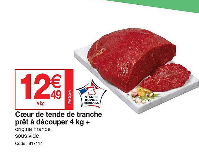 coeur de tende de tranche prêt à découper 4 kg +