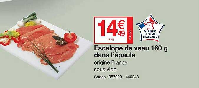 escalope de veau 160 g dans l'épaule