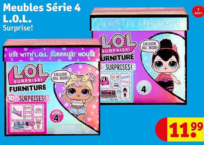 meubles séries 4 l.o.l