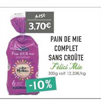 Pain De Mie Complet Sans Croûte Felici'mie