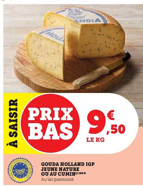 gouda holland igp jeune nature ou au cumin