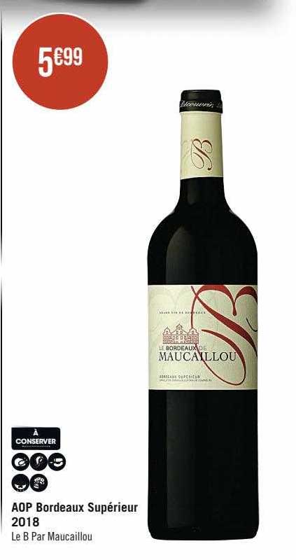 aop bordeaux supérieur 2018 le b par maucaillou