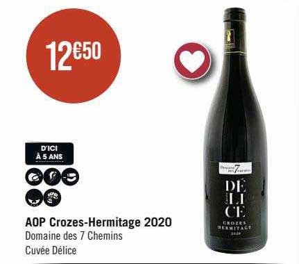 aop crozes-Hermitage 2020 domaine des 7 chemins cuvée délice