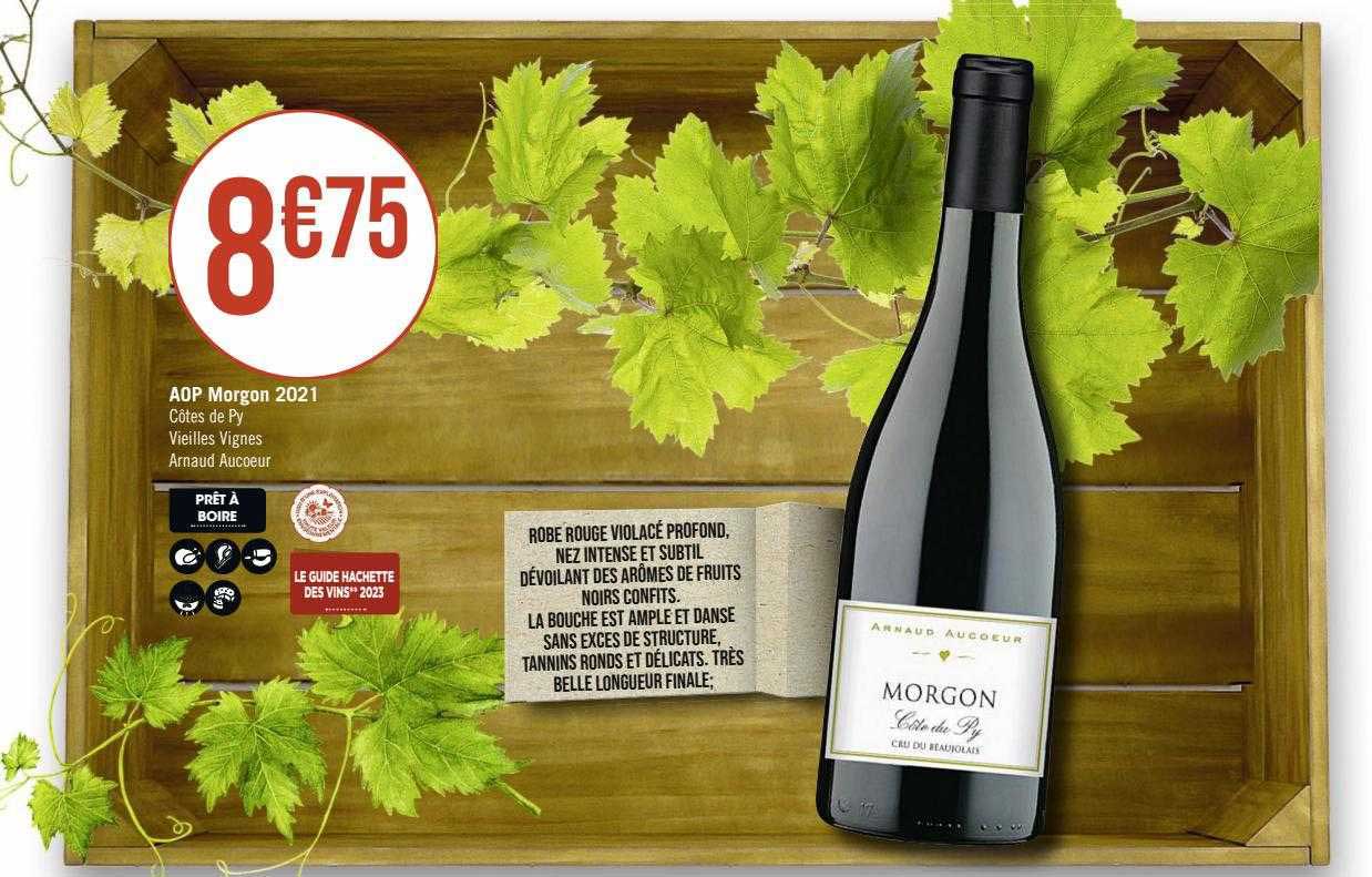 aop morgon 2021 côtes de py vieilles vignes arnaud aucoeur