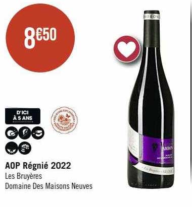 aop régnié 2022 les bruyères domaine des maisons neuves
