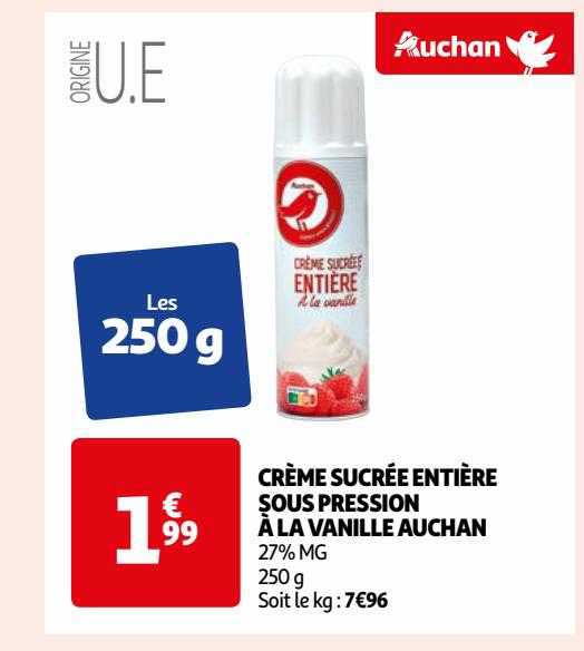 crème sucrée entière sous pression à la vanille auchan