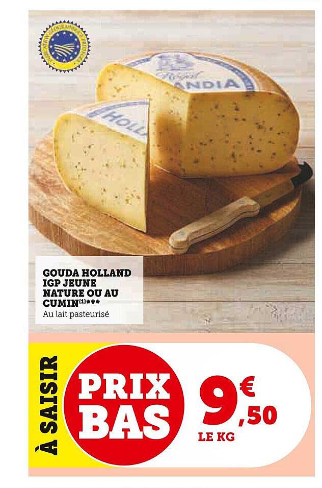gouda holland igp jeune nature ou au cumin