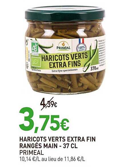 Haricots Verts Extra Fin Rangés Main Primeal - 37 Cl
