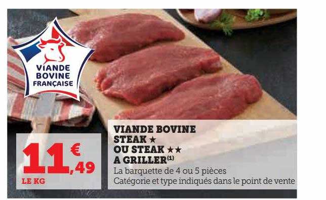 Viande Bovine Steak * Ou Steak ** à Griller