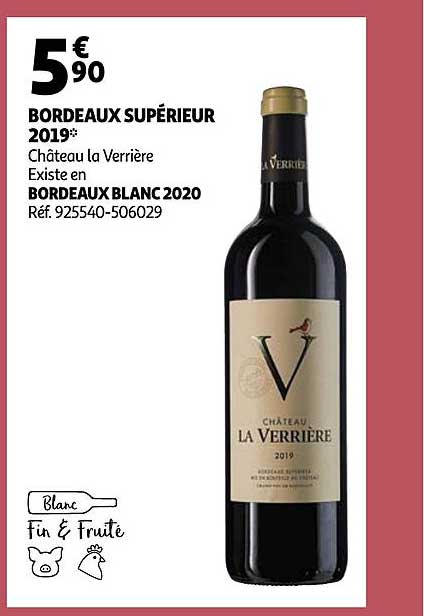 Bordeaux Supérieur 2019 Château La Verrière , Bordeaux Blanc 2020
