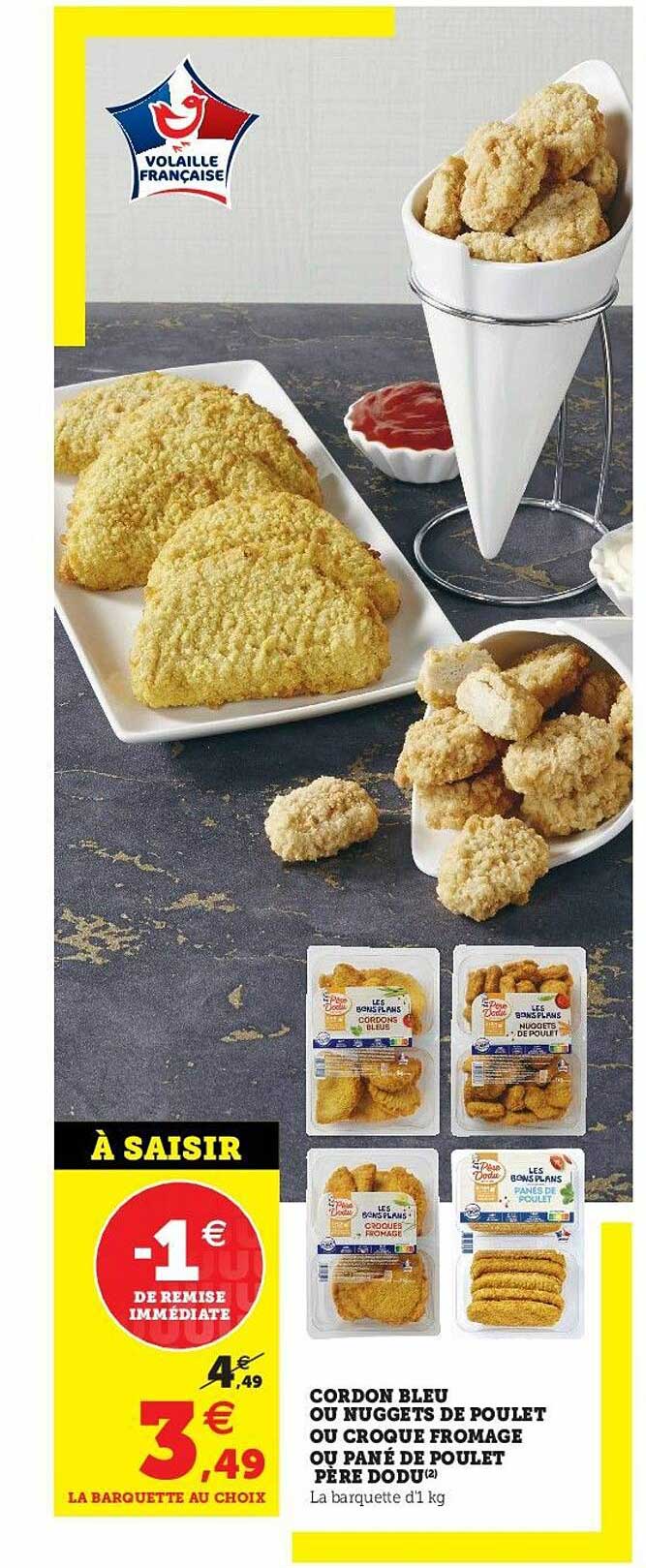 cordon bleu ou nuggets de poulet ou croque fromage ou pané de poulet père dodu