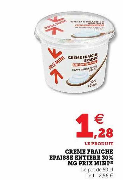crème fraîche épaisse entière 30% mg prix mini