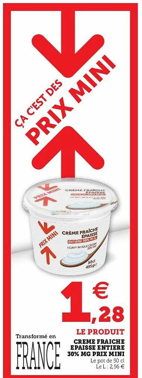 crème fraîche épaisse entière 30% mg prix mini