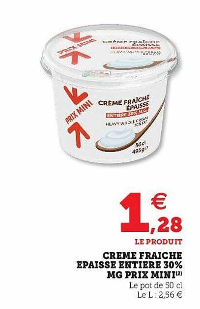 crème fraîche épaisse entière 30% mg prix mini