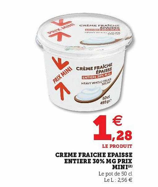 Crème Fraîche épaisse Entière Prix Mini
