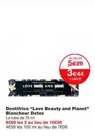 dentifrice "love beauty and planet" blancheur detox