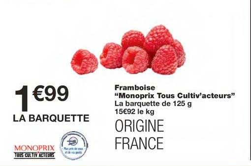 framboise "monoprix tous cultiv'acteurs"