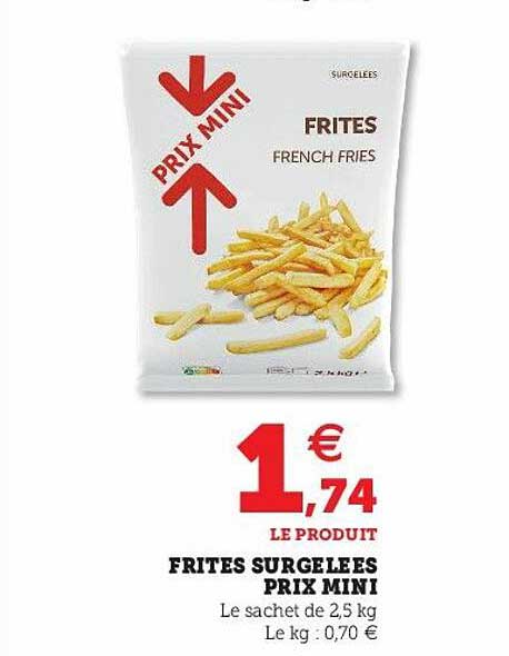 frites surgelées prix mini