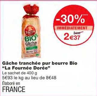 gâche tranchée pur beurre bio "la fournée dorée"