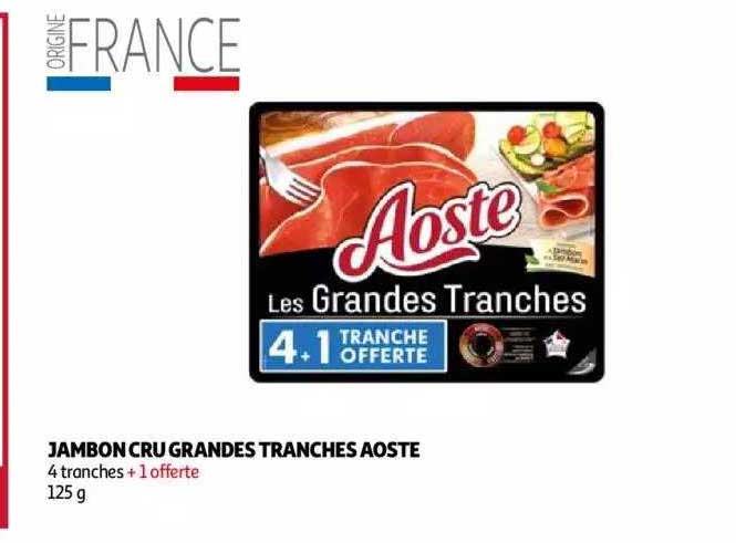 jambon cru grandes tranches aoste