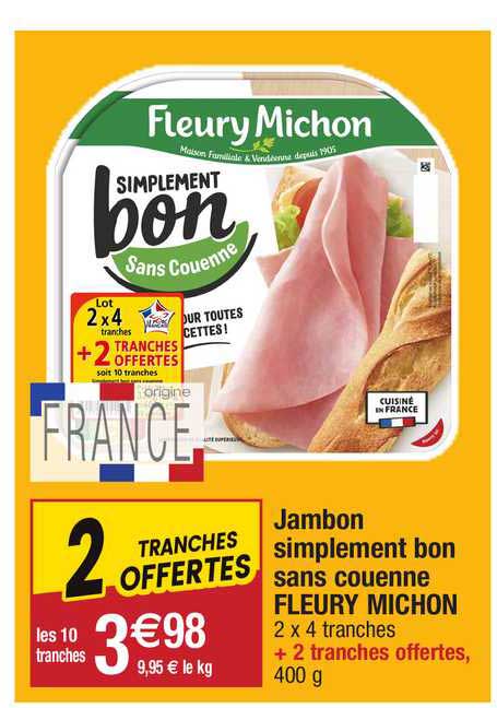 jambon simplement bon sans couenne fleury michon