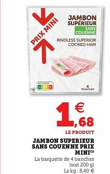 jambon supérieur sans couenne prix minii