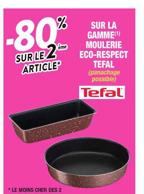 la gamme moulerie éco-respect tefal