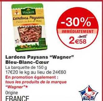 lardons paysans "wagner" bleu-blanc-coeur